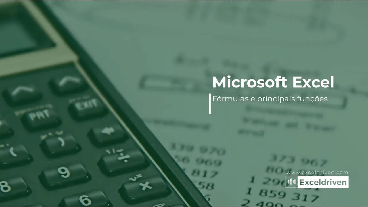 Microsoft Excel - Fórmulas e principais funções do Excel (Curso Online)